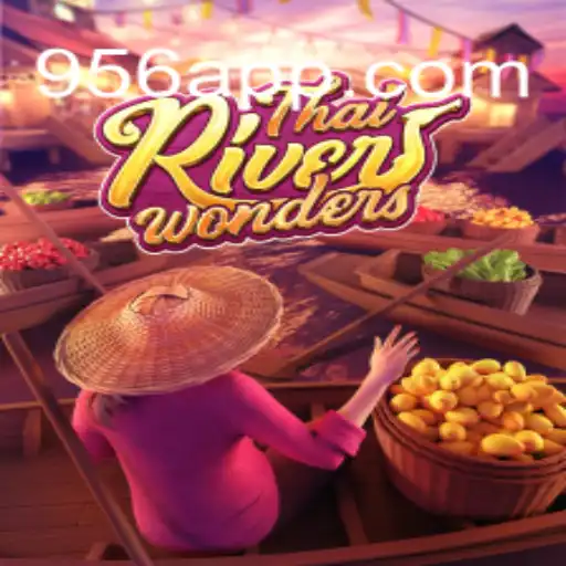 Discover ThaiRiverWonders: The Thrilling New Addition to 956 Games